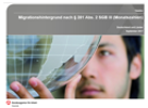 Migrationshintergrund nach § 281 Abs. 2 SGB III Migrationshintergrund nach § 281 Abs. 2 SGB III